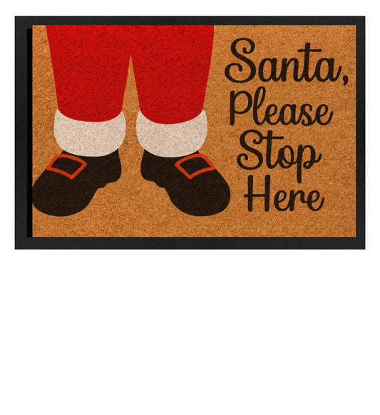 Fußmatte - Santa please stop here