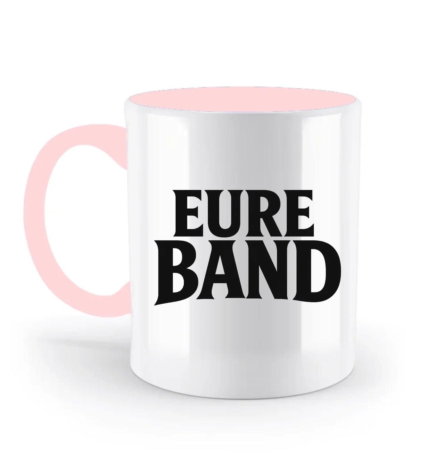 Weiße Keramiktasse mit großem schwarzen Schriftzug ‚Eure Band‘ auf der Vorderseite. Der Text kann individuell mit dem eigenen Bandnamen gestaltet werden. Griff und Innenleben sind rosa