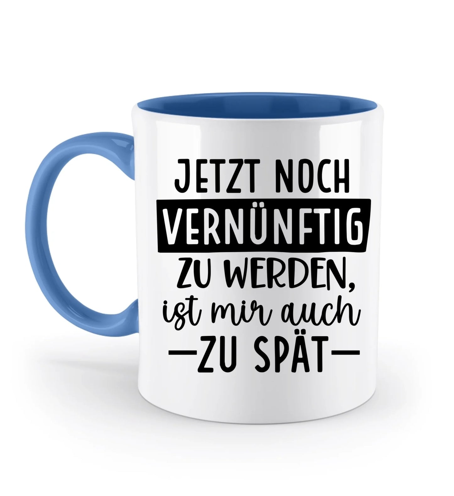 Tasse versch. Varianten - lustige Sprüche