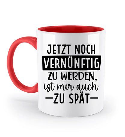 Tasse versch. Varianten - lustige Sprüche