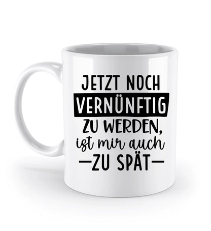 Tasse versch. Varianten - lustige Sprüche