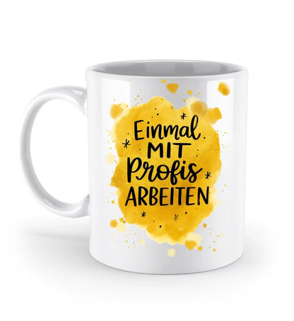 Tasse - einmal mit Profis arbeiten