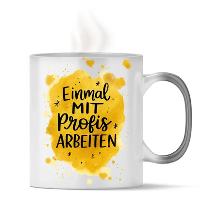 Tasse - einmal mit Profis arbeiten
