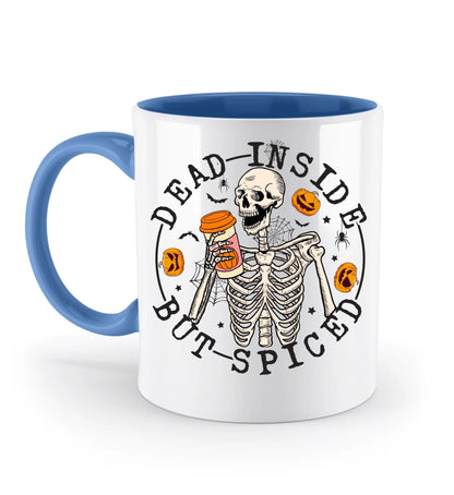 Tasse versch. Varianten - Halloween dead inside but spiced