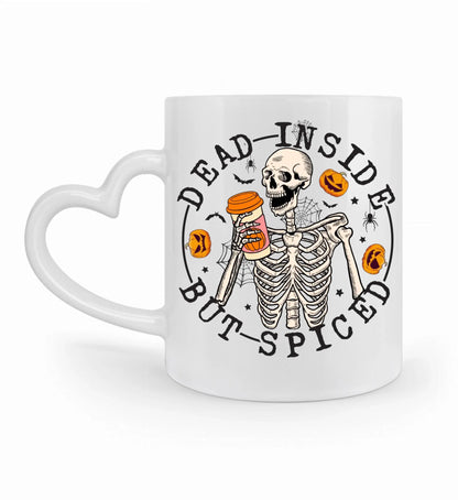 Tasse versch. Varianten - Halloween dead inside but spiced